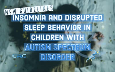 Insomnia and Disrupted Sleep Behavior in Children with Autism Spectrum Disorder